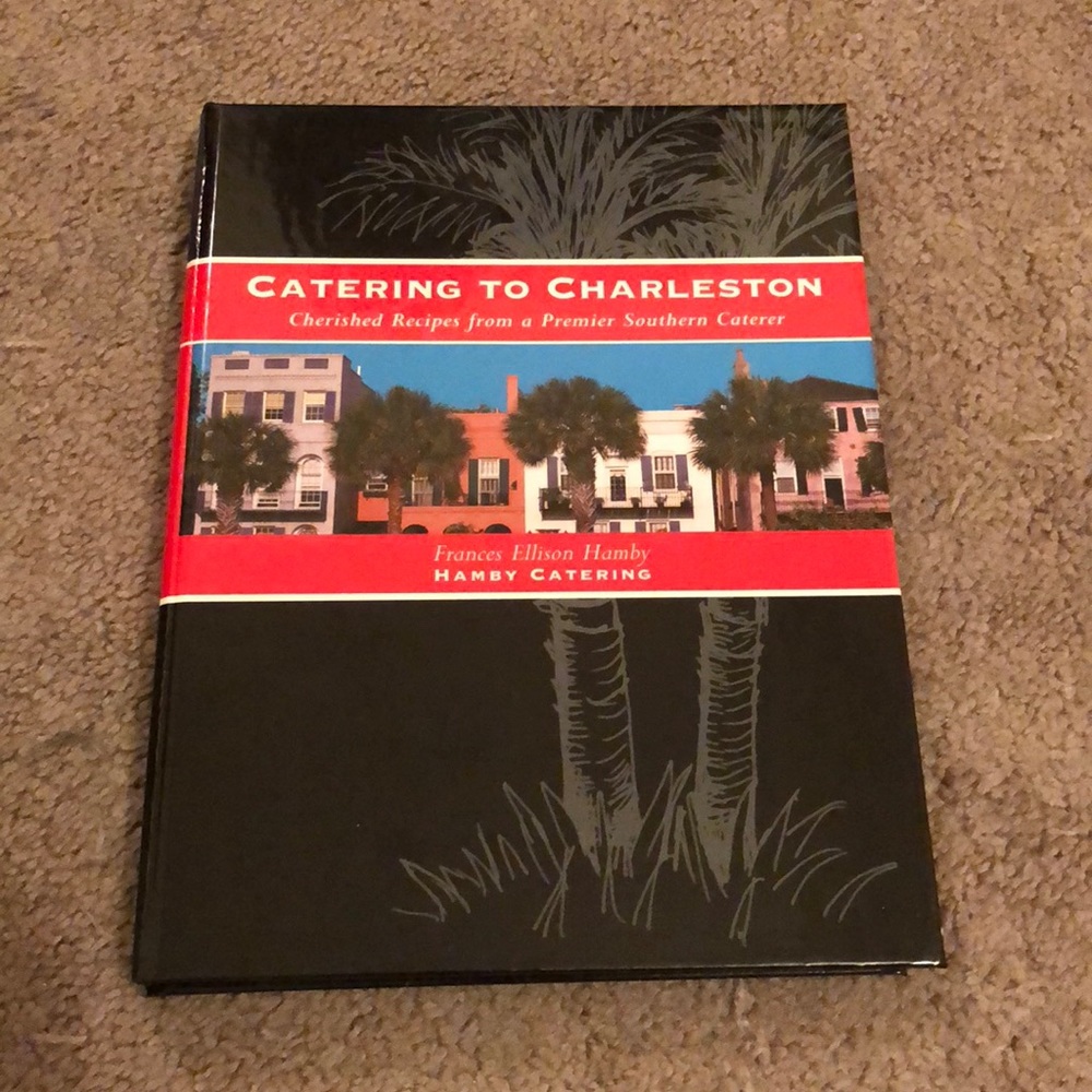 Catering to Charleston Cookbook